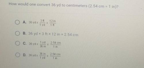 How would one convert 36 yd to centimeters 2.54 cm = 1 in)?