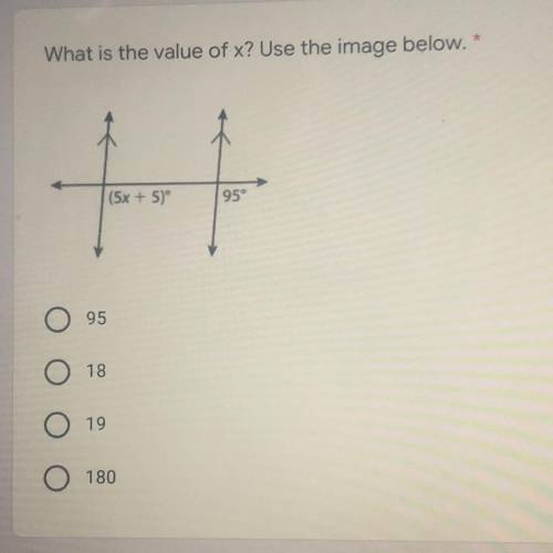 What is the value of x? Use the image below. *
(5x + 5)
959
95
18
19
180