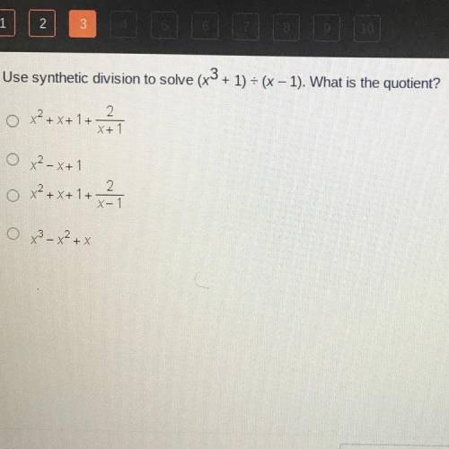 Use synthetic division to solve (x3 + + 1) = (x - 1). What is the quotient?

o x2+x+1+
2
X+ 1
O x2