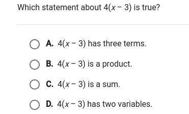 Which Statement about 4(x-3) is True?