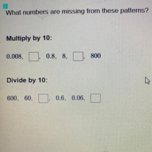 What numbers are missing from these patterns?
plz helpp fast (10 points)