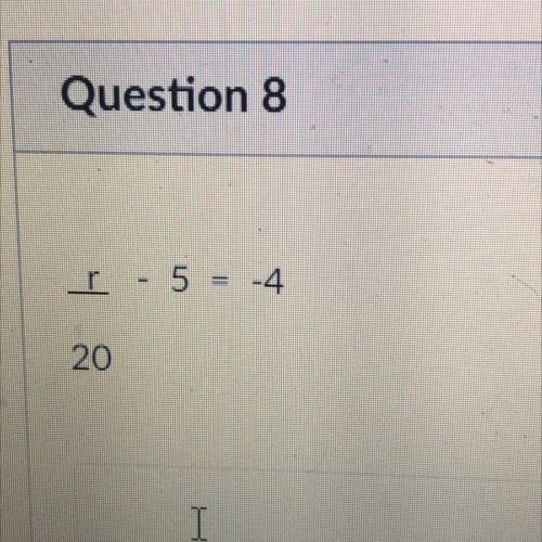 R - 5 = 4
I
Pls help I’m still in test