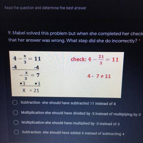 Mabel solves this problem but when she completed her check, she found out that her answer was wrong