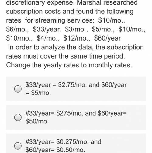 Can someone please answer this for me?!

For most people, the cost of a subscription to streaming