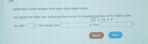 Select the correct answer from each drop-down menu.

let c(g) be the total cost including shoe ren