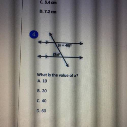 (x + 40)
(3.x)
What is the value of x?
A. 10
B. 20
C. 40
D. 60