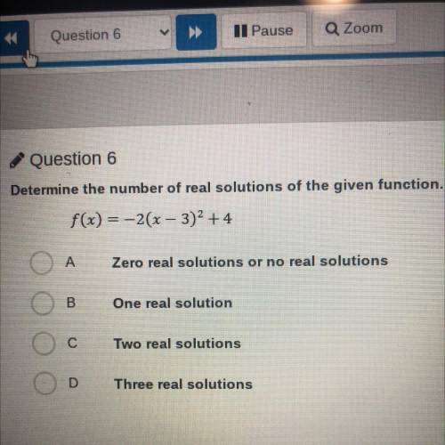 Determine the number of real solutions of the given function.