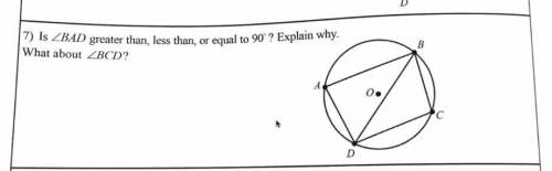 Please help ASAP! Is angle BAD less than, greater than, or equal to 90 degrees? Explain why. What a