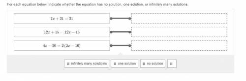 For each equation below, indicate whether the equation has no solution, one solution, or infinitely