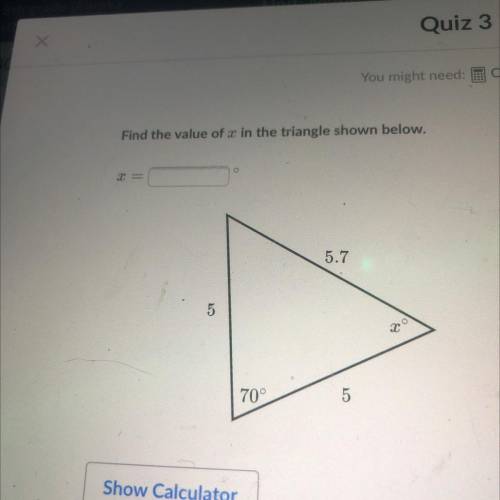 Find the value of x in the triangle shown below , please help