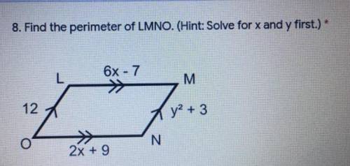 Find the perimeter of LMNO. (Hint: Solve for x and y first.)