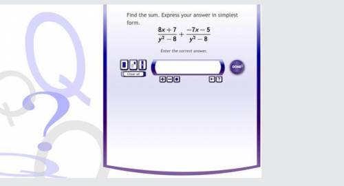 Find the sum. express your answer in simplest form. 
sum of rational expressions