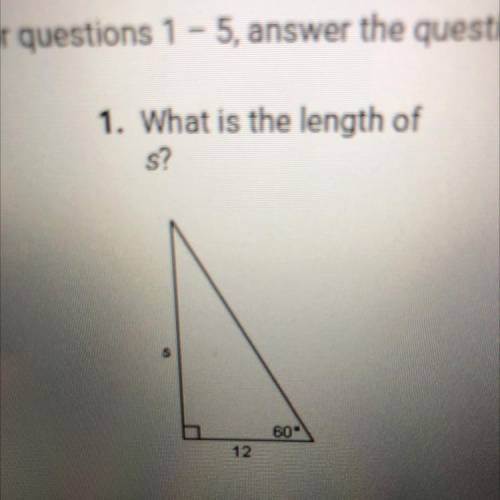 1. What is the length of
s?
60
12