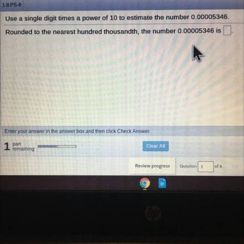 Use a single digit times a power of 10 to estimate the number 0.00005346