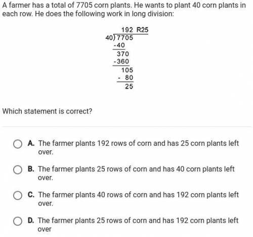 A farmer has a total of 7705 corn plants. He wants to plant corn plants in each row. he does the fo