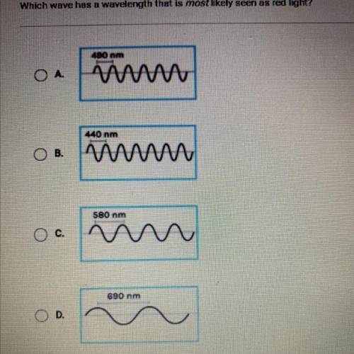 Which wave has a wavelength that is most likely seen as red light?