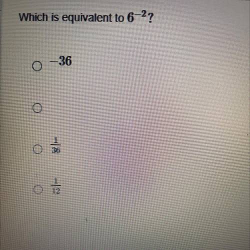 Which is equivalent to 6^-2