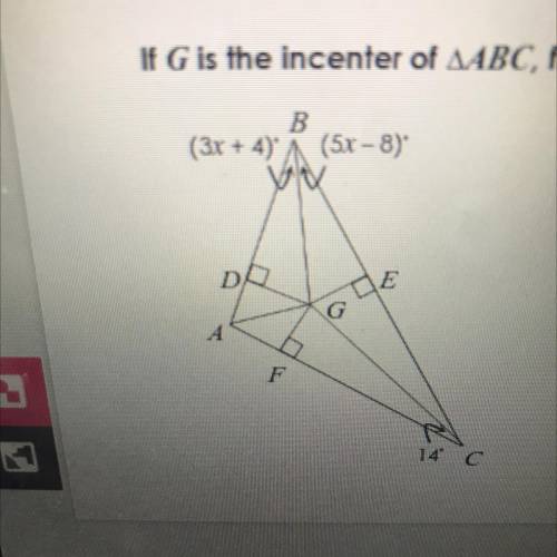 If G is the incenter of ABC, find the each measure 
m
m