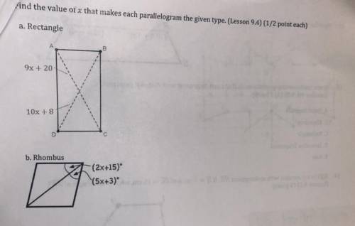 Find the value of x that makes each parallelogram the given type (answer both please)