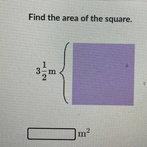 Find the area of the square.
3
3-m
m2
Help please ASAP