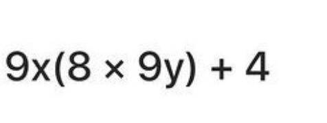 Can someone please simplify this? :)
9x(8 * 9y) + 4