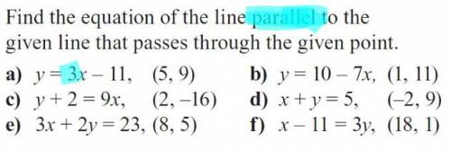 Find the equation of the line parallel to the given line that passes through the point