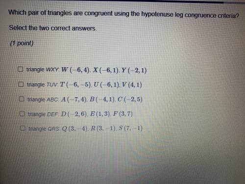Which pair of triangles that are congruent that are using the hypotenuse leg congruence criteria?