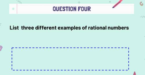 List three different examples of rational numbers