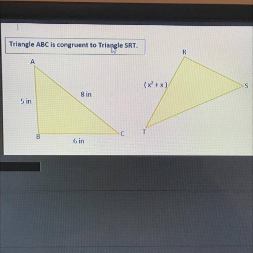 If Triangle ABC is congruent to Triangle SRT, find the possible value(s) for x