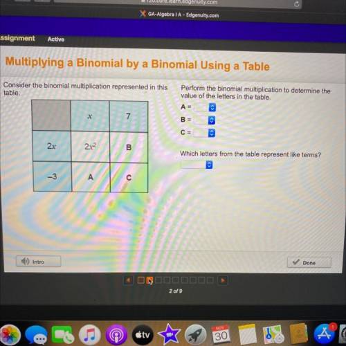 HELP! 45 POINTS!!

Consider the binomial multiplication represented in this
table.
Perform the bin