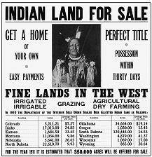 He advertisement shows American Indian land being offered to settlers.

The main goal behind such