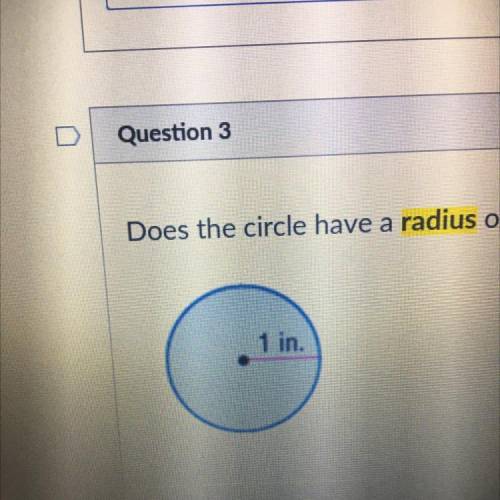 Please help!
does the circle have a radius or diameter?