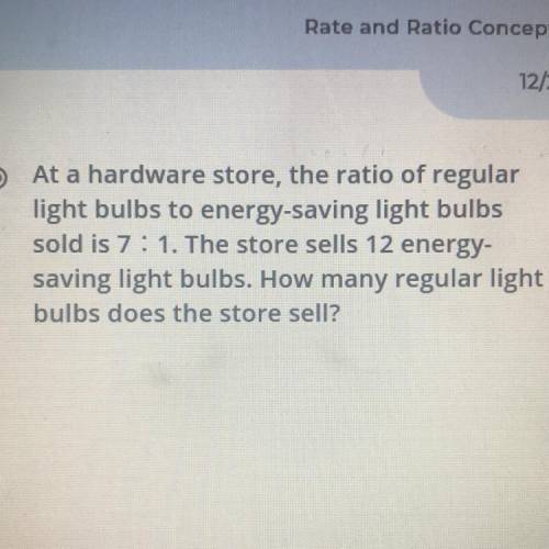 A. 8 regular light bulbs

B. 19 regular light bulbs 
C. 84. Regular light bulbs 
D. 96. Regular li