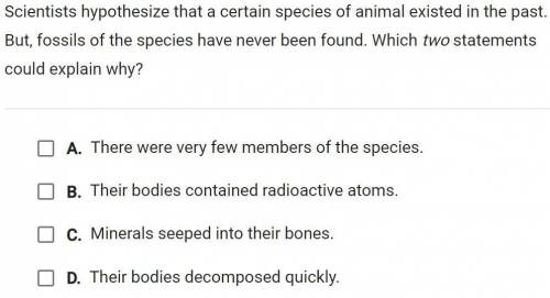 Help, please

Scientists hypothesize that a certain species of animal existed in the past. But, fo