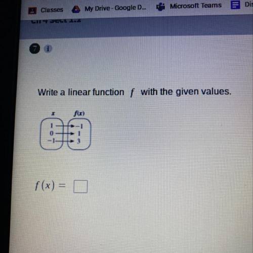 Write a linear function f with the given values.
f(x) =