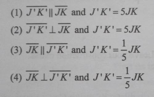 If segment JK is dilated by a factor of 5 with a center point not on segment JK to produce the imag