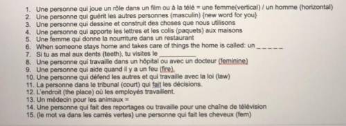 I am begging for help(Professions in french)

Please help me with these french questions for my cr