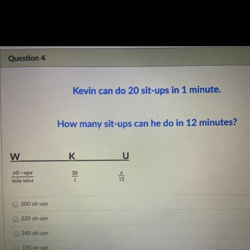 Kevin can do 20 sit-ups in 1 minute.
How many sit-ups can he do in 12 minutes?