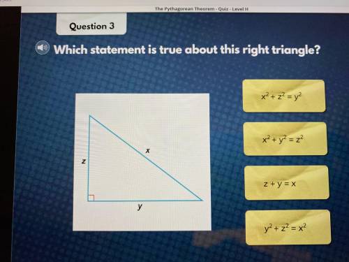 Question 3 on I ready .. Which statement it’s true about this Right triangle?