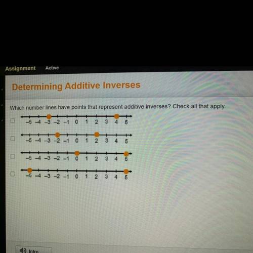 Which number lines have points that represent additive inverses? Check all that apply.

 
-5 -4 -3