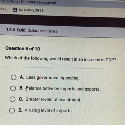 Which of the following would result in an increase in GDP?