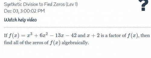 HELP ME PLEASE!! MATH...
Synthetic Division to Find Zeros