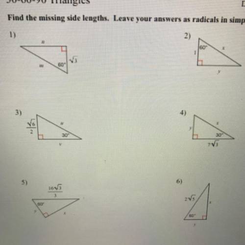 (30-60-90 triangles)

Find the missing side lengths. Leave your answers as radicals in simplest fo