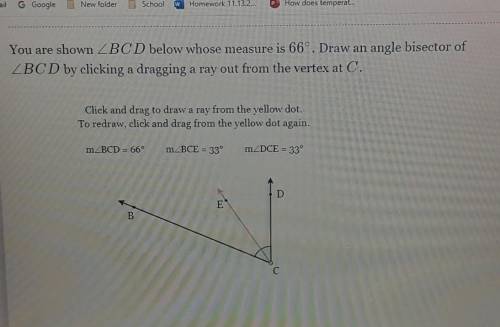 You are shown <BCD below whose measure is 66º. Draw an angle bisector of <BCD by clicking a