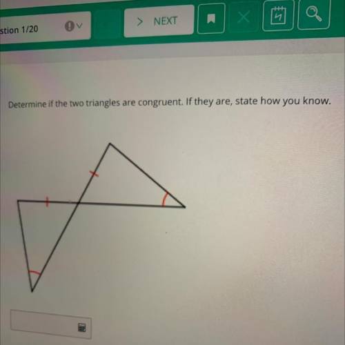Determine the two triangles are congruent. If they are state how you know