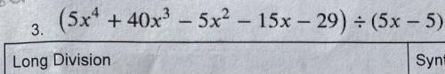 Please solve by long division and show work.