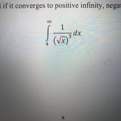2. Solve the following improper integral. State whether the integral converges, or diverges. If it