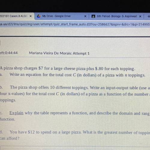 A pizza shop charges $7 for a large cheese pizza plus $.80 for each topping.

Write an equation fo