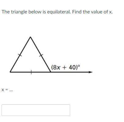 The triangle below is equilateral. Find the value of x.