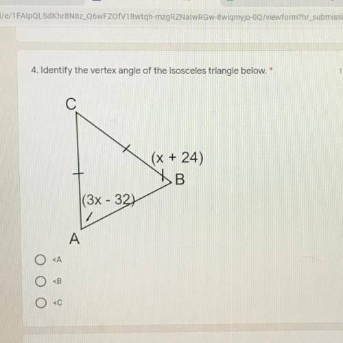 4. Identify the vertex angle of the isosceles triangle below.

1 point
(х + 24)
В
(3х - 32)
A
КА
О